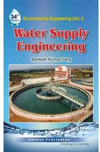 Water Supply Engineering 34th LATEST EDITION AVAILABLE AT KHANNA PUBLISHERS ONLY Edition
