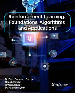 REINFORCEMENT LEARNING: FOUNDATIONS, ALGORITHMS AND APPLICATIONS