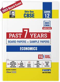 Shivdas Past 7 Years Board Papers and 5+1 CBSE Sample Papers for CBSE Class 12 Economics 2023 Board Exam (Based on CBSE Sample Paper released on 16th September)