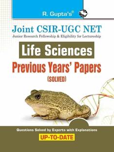 Joint CSIR-UGC NET: Life Sciences - Previous Years' Papers (Solved)