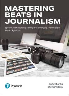 Mastering Beats in Journalism (Specialized Reporting, Editing and Emerging Technologies in the Digital Era), Ist Edition