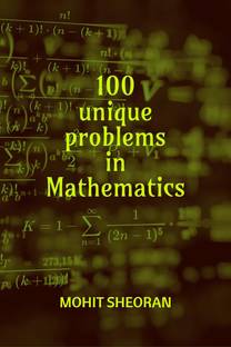100 UNIQUE PROBLEMS IN MATHEMATICS