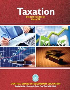 CBSE TAXATION BOOK CLASS 12 skill education book Student Handbook useful for all students CBSE/NCERTState education book