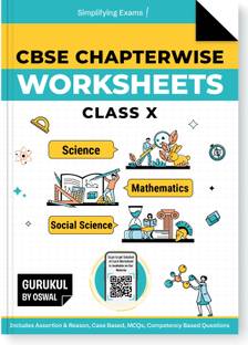 Gurukul By Oswal CBSE Chapterwise Worksheets Class 10 Exam 2026  - Maths, Science, and Social Science (Competency Based Questions, MCQs, Case Based Qs, Assertion & Reasoning Based Qs)