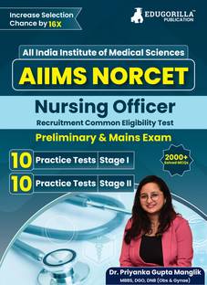 AIIMS NORCET [Nursing Officers Recruitment Common Entrance Test  - Nursing Officers Recruitment Common Entrance Test (Preliminary & Main) - 20 Practice Tests