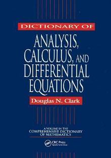 Dictionary of Analysis, Calculus, and Differential Equations