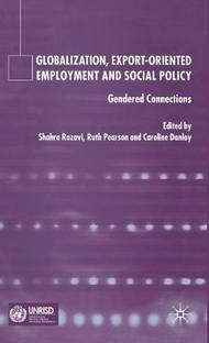 Globalization, Export Orientated Employment and Social Policy