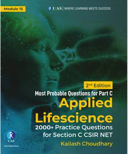 CSIR NET Applied Life Science Practice 2000+ Questions Book (Part C)  - Best Seller Practice Questions Papers Book for NTA CSIR UGC NET, GATE, DBT, ICMR, ICAR Bioscience Examinations in India - Chapterwise & Topicwise Sorted Questions | IFAS Publications