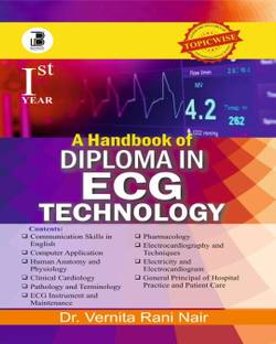 A handbook of Diploma in ECG Technology (Vol.-I)