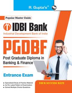 IDBI Bank Post Graduate Diploma in Banking & Finance (PGDBF) Entrance Exam Guide