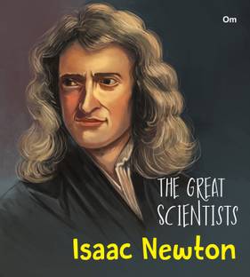 The Great Scientists Isaac Newton