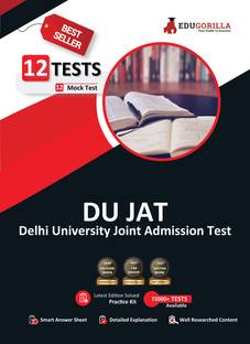 Delhi University Joint Admission Test (DU JAT)  - 12 Full Length Mock Tests (1200 Solved Objective Questions) with Free Access to Online Tests