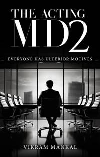 The Acting MD 2 - Everyone has ulterior motives
