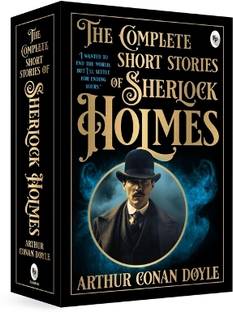 The Complete Short Stories of Sherlock Holmes