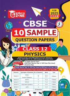 Educazone CBSE 10 Sample Questions Papers Class 12 Physics Book (For Board Exam 2025)