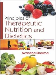 Principles Of Therapeutic Nutrition And Dietetics (Pb 2025)