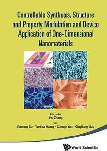 Controllable Synthesis, Structure And Property Modulation And Device Application Of One-dimensional Nanomaterials - Proceedings Of The 4th International Conference On One-dimensional Nanomaterials (Icon2011)