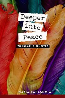 DEEPER INTO PEACE