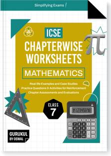 Gurukul By Oswal Mathematics Chapterwise Worksheets ICSE Class 7 For Exam 2026  - Real Life Questions, Practice Questions, Activities, Case Studies, Chapter Assessment