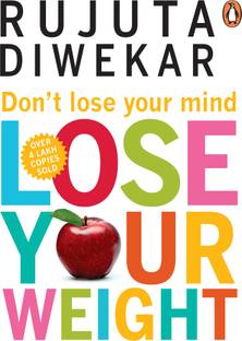 Don't Lose Your Mind, Lose Your Weight