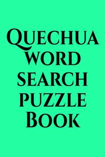 Quechua word search puzzle Book