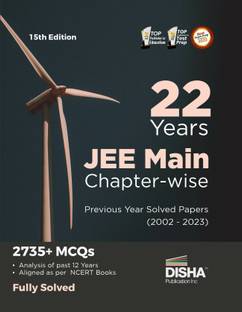 22 Years JEE MAIN Chapter-wise Previous Year Solved Papers (2002 - 2023) 15th Edition | Physics, Chemistry & Mathematics PYQs Question Bank | Fully Solved |