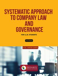 SYSTEMATIC APPROACH TO COMPANY
LAW AND CORPORATE GOVERNANCE