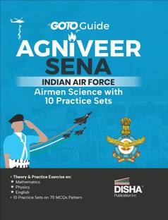 Goto Guide for Agniveer Sena Indian Air Force Airmen Science with 10 Practice Sets Iaf Recruitement Exam |Technical |Group X |Previous Year Questions