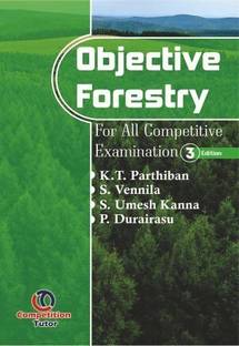 OBJECTIVE FORESTRY: FOR ALL COMPETITIVE EXAMINATION 3RD ED