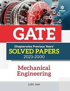 GATE Chapterwise Previous Years Solved Papers (2023-2000) Mechanical Engineering