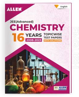 JEE Advanced Chemistry: 16 Years Topicwise Solved Papers with Solutions in English