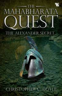 The Alexander Secret (The Mahabharata Quest - Book 1): 1