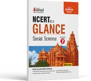 NCERT Glance Social Science, Class 7  - NCERT Text Book Social Science Class 7 Refresher with Competitive Exam Preparation Corner by Student Advisor