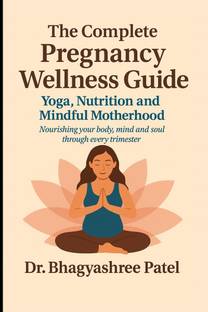 The Complete Pregnancy Wellness Guide