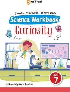 Arihant Based On NCERT Science Workbook Class 7 | With Activity Based Questions For Exam 2025-26