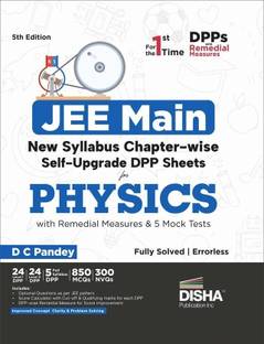 Jee Main New Syllabus New Syllabus Chapter-Wise Self Upgrade Dpp Sheets for Physics with Remedial Measures & 5 Full Mock Tests - Improves Concept Clarity & Problem Solving