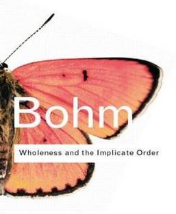 Wholeness and the Implicate Order