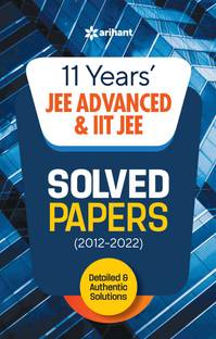 11 Years Solved Papers Iit Jee Advanced & Iit Jee 2023