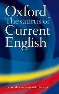 The Oxford Thesaurus of Current English Second Edition