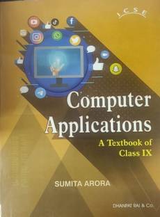 ICSE COMPUTER APPLICATIONS A TEXTBOOK OF CLASS IX