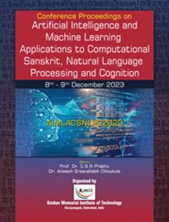 Artificial Intelligence and Machine Learning Applications to Computational Sanskrit, Natural Language Processing and Cognition