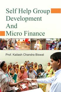Self Help Group Development and Microfinance
