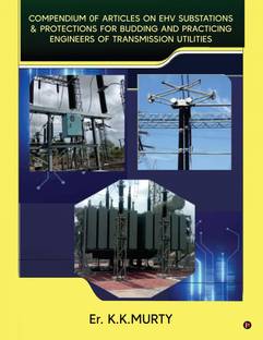 Compendium of Articles on Ehv Substations and Protections