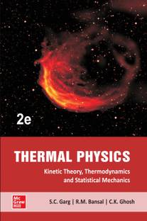 Thermal Physics: With Kinetic Theory, Thermodynamics and Statistical Mechanics