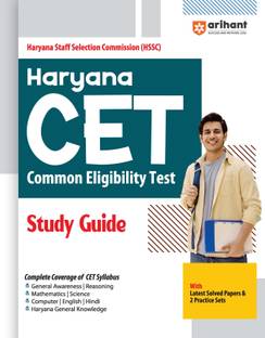 Arihant Study Guide for Haryana CET (Common Eligibility Test) Complete coverage of CET syllabus with latest Haryana CET Solved Papers & 2 Practice Sets
