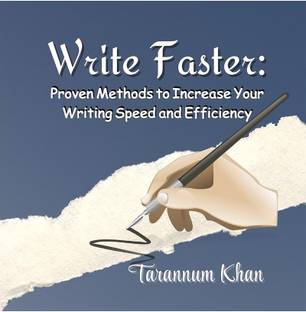 Write faster  - Proven methods to increase writing speed and efficiency