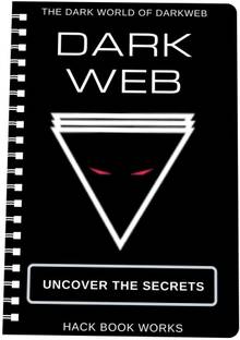 Dark Web : Uncover the Secrets