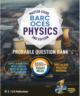 BARC OCES Physics Book  - 2026 | Topic & Subtopic Wise Most Probable Questions with Detailed Solutions | 1000+ Practice Questions with Solved Papers | Best Book for BARC Physics Entrance Exam Preparation | IFAS Publications