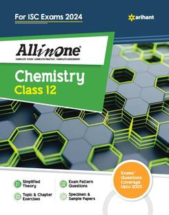Arihant All In One Class 12th Chemistry for ISC Exam�2024 Fifth Edition