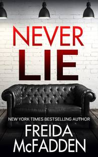 Never Lie  - Never Lie (English, Paperback, McFadden Freida The Housemaid)